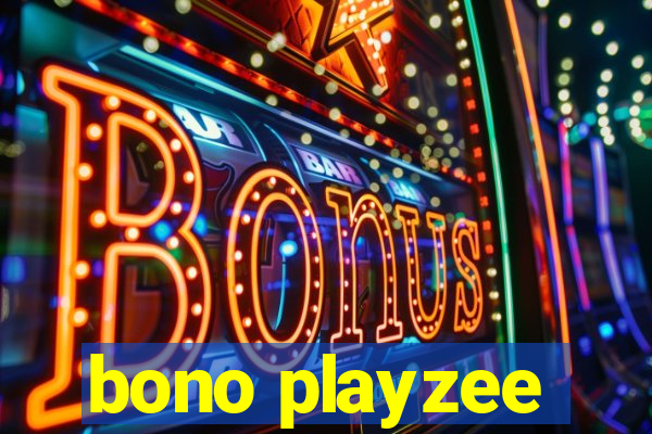 bono playzee